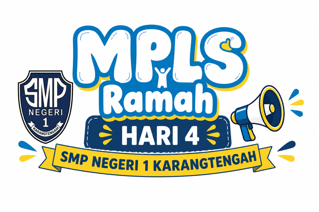 DAY 4 MPLS RAMAH 2026 SMP Negeri 1 Karangtengah