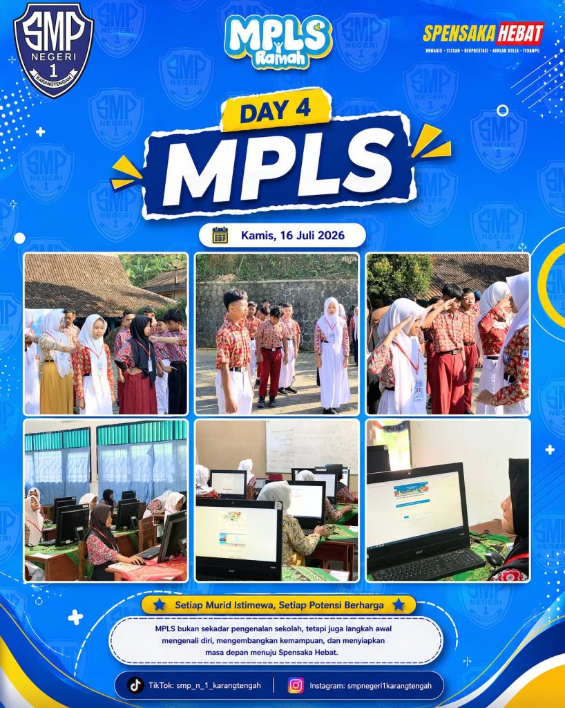 DAY 4 MPLS RAMAH 2026 SMP Negeri 1 Karangtengah 📚 day 4 mpls ramah 2026kamis, 16 juli 2026smp negeri 1 karangtengahhari keempat pelaksanaan mas