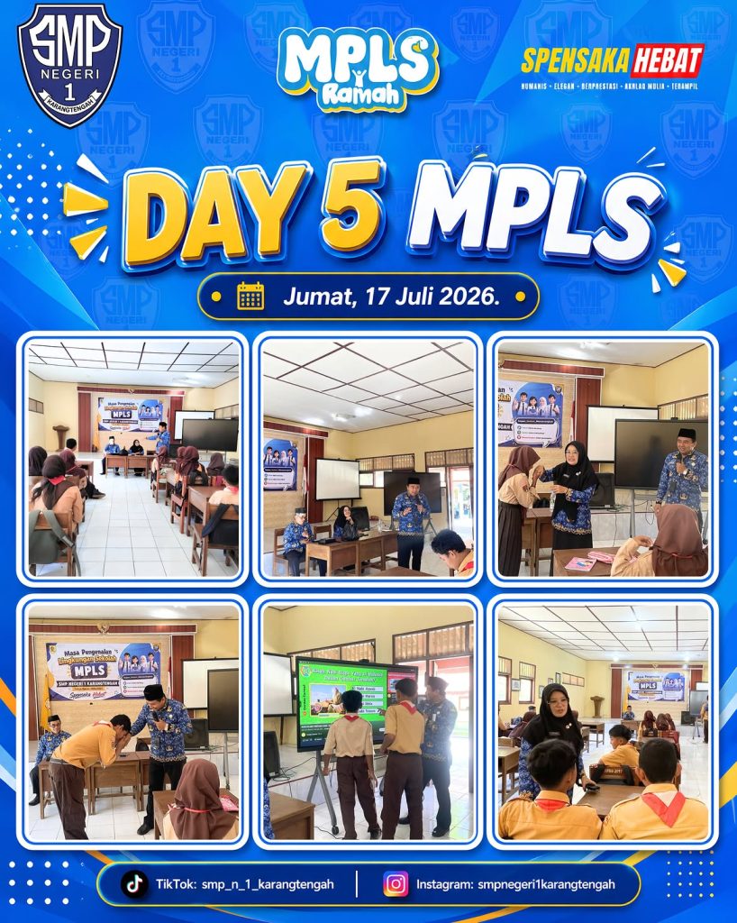 DAY 5 MPLS RAMAH 2026 SMP Negeri 1 Karangtengah 📚 day 5 mpls ramah 2026jumat, 17 juli 2026smp negeri 1 karangtengahdalam rangkaian kegiatan mas