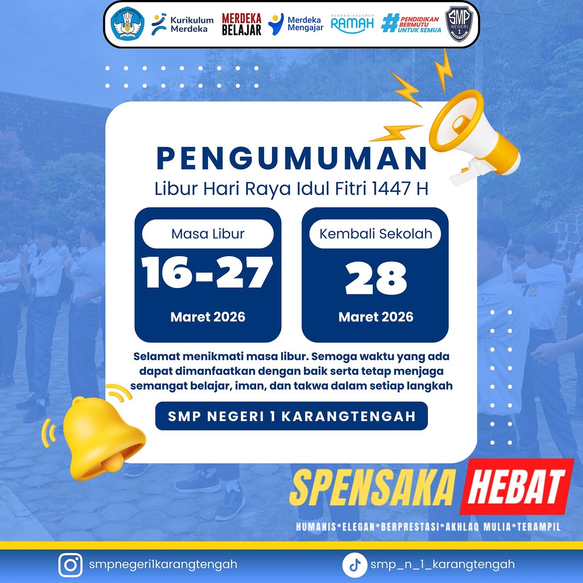 Pengumuman Libur Hari Raya Idul Fitri 1447 H 📢 pengumuman libur hari raya idul fitri 1447 hkepada seluruh peserta didik smp negeri 1 karangt