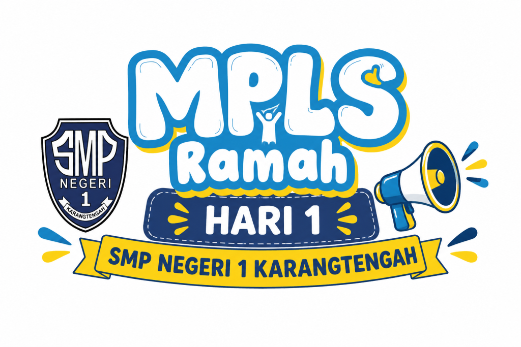 DAY 1 MPLS RAMAH 2026 SMP Negeri 1 Karangtengah