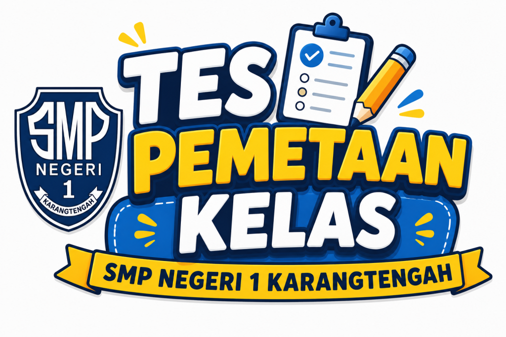 Dukung Pembelajaran Efektif, SMP Negeri 1 Karangtengah Gelar Tes Pemetaan Kelas VII