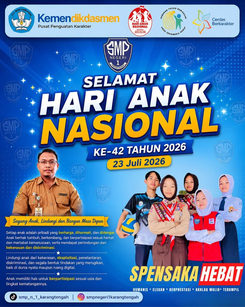 Peringatan Hari Anak Nasional Ke-42: Komitmen SMP Negeri 1 Karangtengah Wujudkan Sekolah Ramah Anak 🌟 selamat hari anak nasional ke 42 🌟23 juli 2026sayang anak, lindungi, dan bangun masa depan.