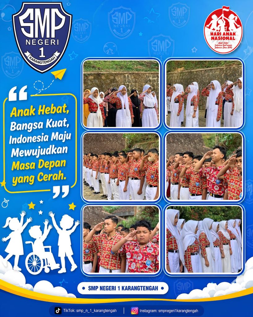 Semarak Hari Anak Nasional 2026 di SMP Negeri 1 Karangtengah: Dari Upacara Khidmat hingga Keceriaan Gobak Sodor 🌟 selamat hari anak nasional ke 42 🌟kamis, 23 juli 2026dalam rangka memperingati hari anak nas (1)